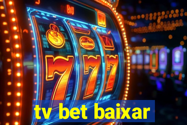 tv bet baixar