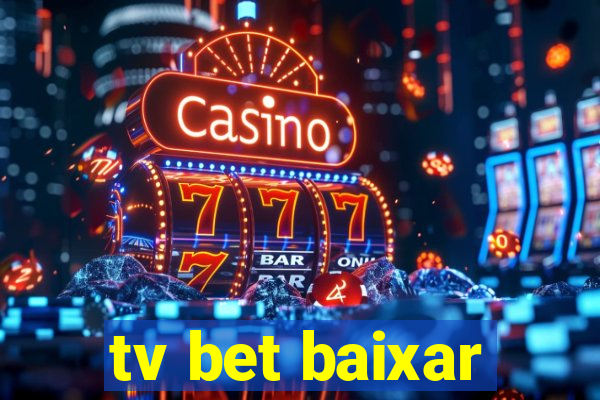 tv bet baixar