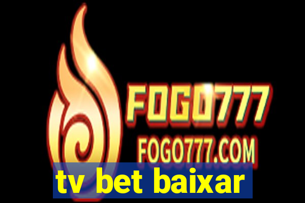 tv bet baixar