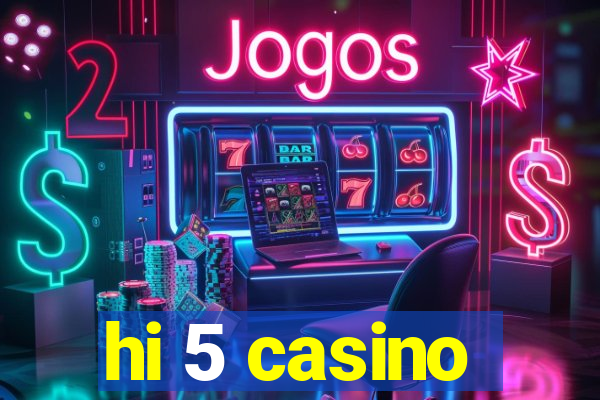 hi 5 casino