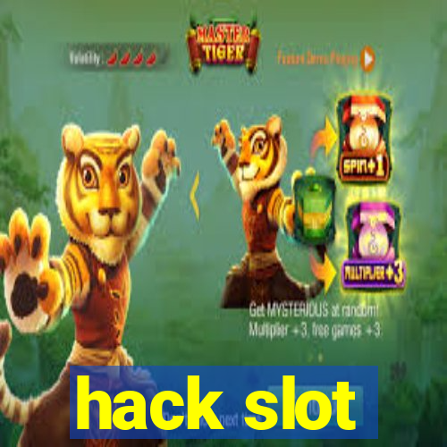 hack slot