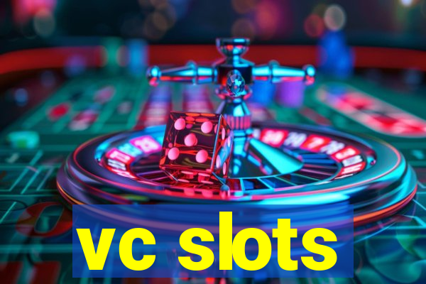 vc slots