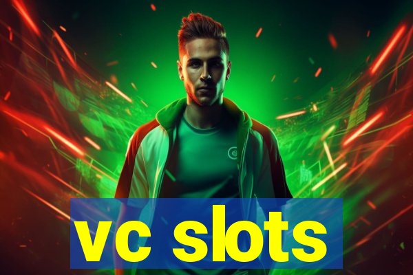 vc slots