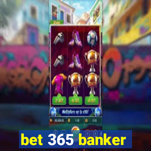 bet 365 banker