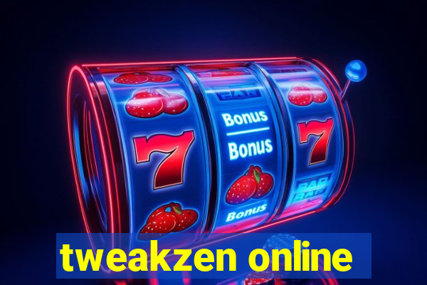 tweakzen online