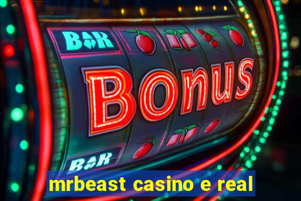 mrbeast casino e real