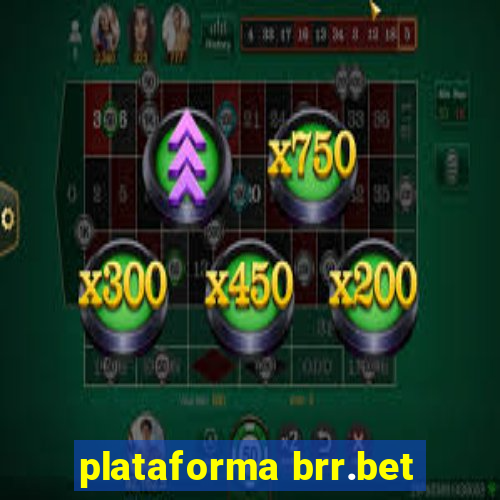 plataforma brr.bet