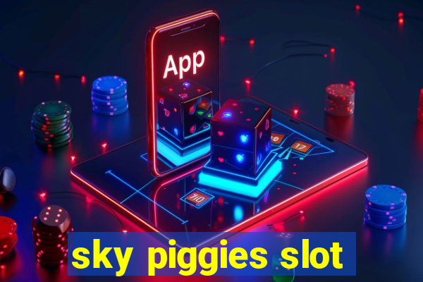 sky piggies slot