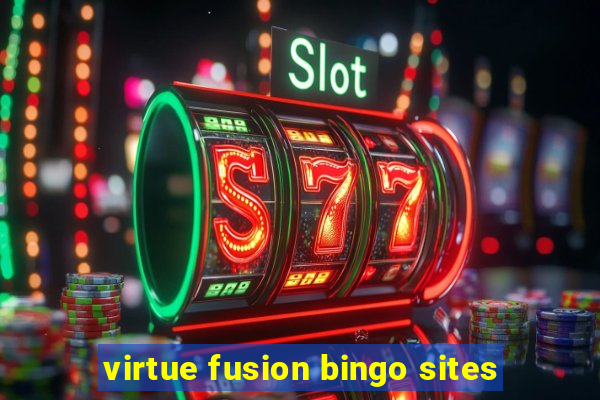 virtue fusion bingo sites