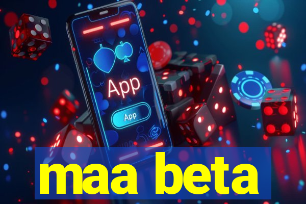 maa beta