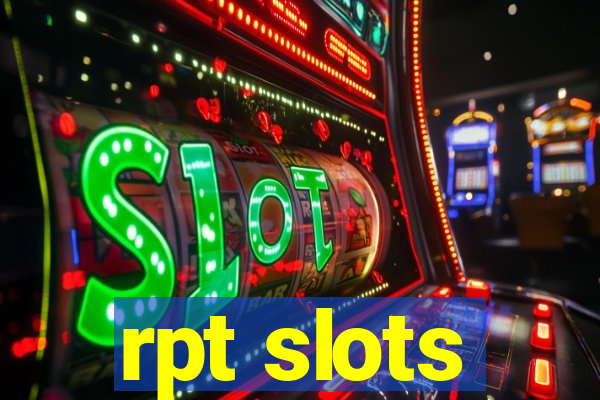 rpt slots