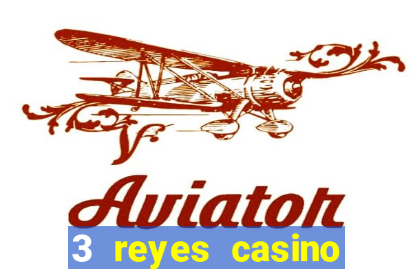 3 reyes casino poner saldo