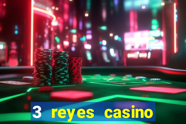 3 reyes casino poner saldo