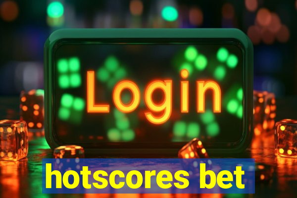 hotscores bet