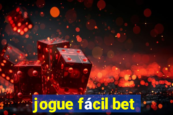 jogue fácil bet