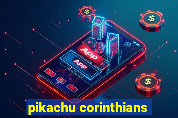 pikachu corinthians