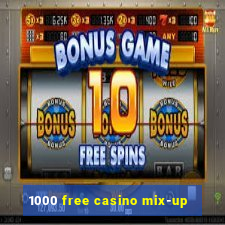 1000 free casino mix-up