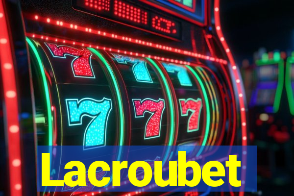 Lacroubet