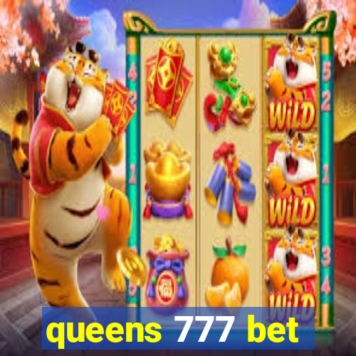 queens 777 bet