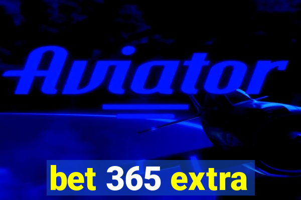 bet 365 extra