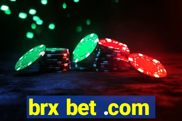 brx bet .com