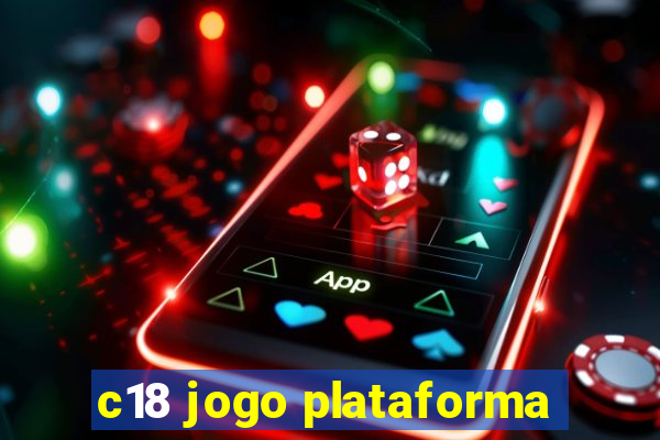 c18 jogo plataforma