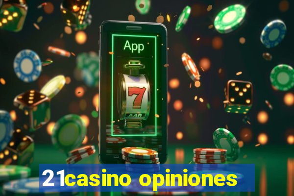 21casino opiniones