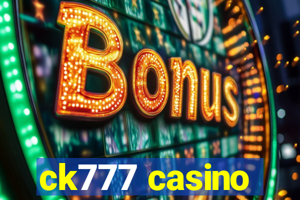 ck777 casino