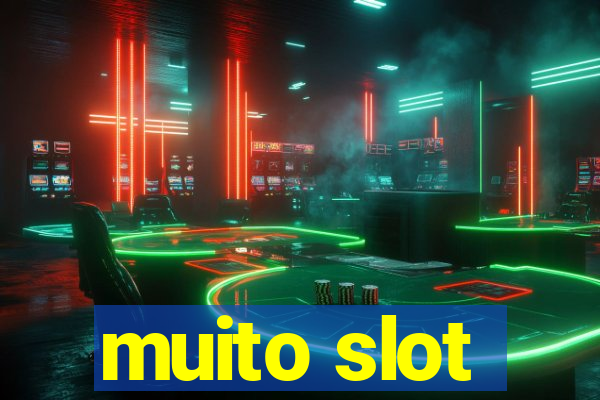 muito slot