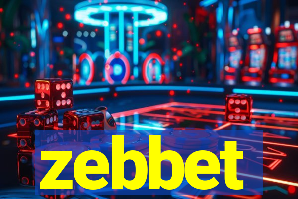 zebbet