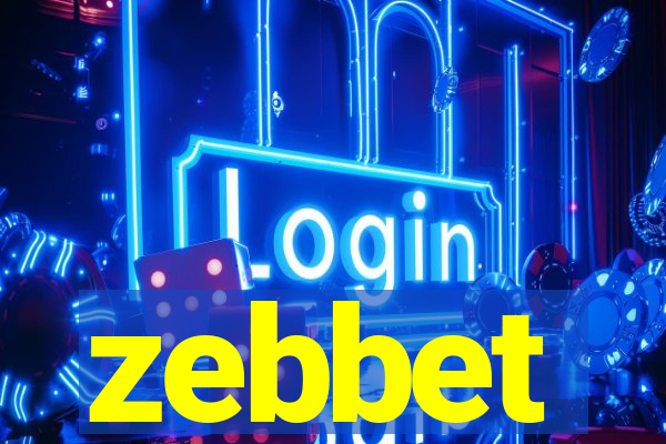 zebbet