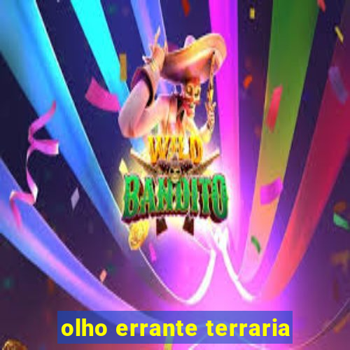 olho errante terraria