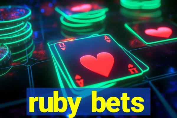 ruby bets