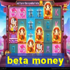 beta money