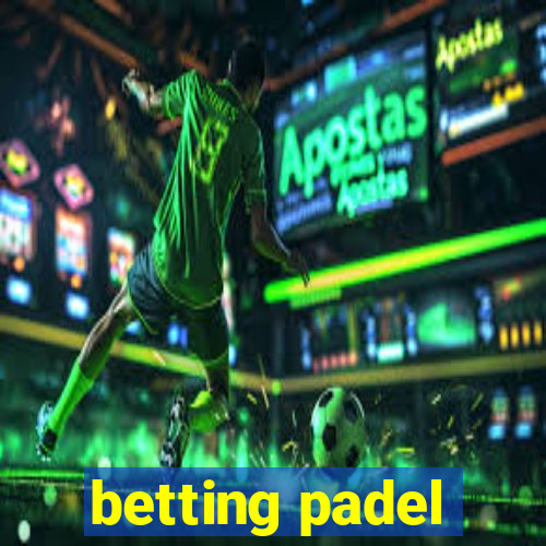 betting padel