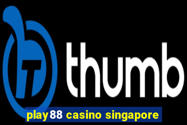 play88 casino singapore