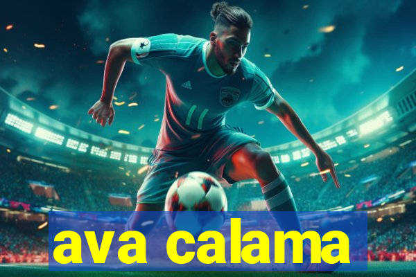 ava calama