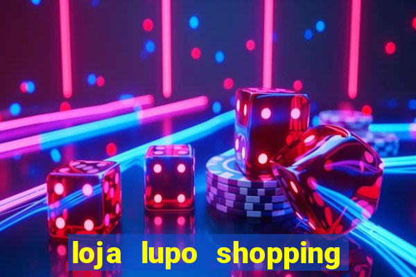 loja lupo shopping da bahia