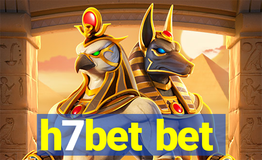 h7bet bet