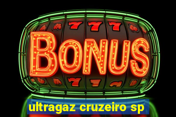 ultragaz cruzeiro sp