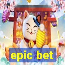 epic bet