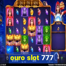 ouro slot 777