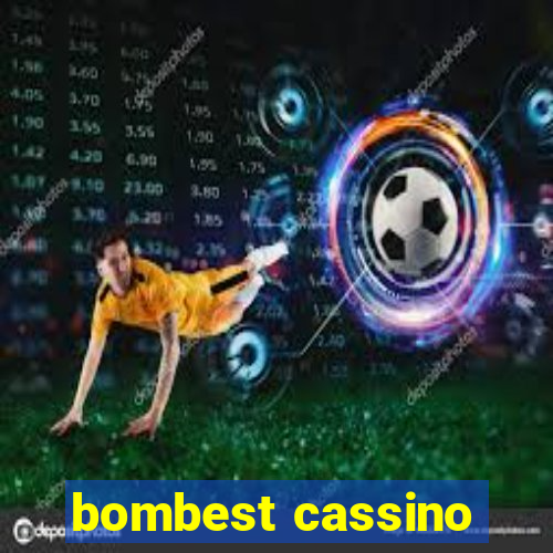 bombest cassino