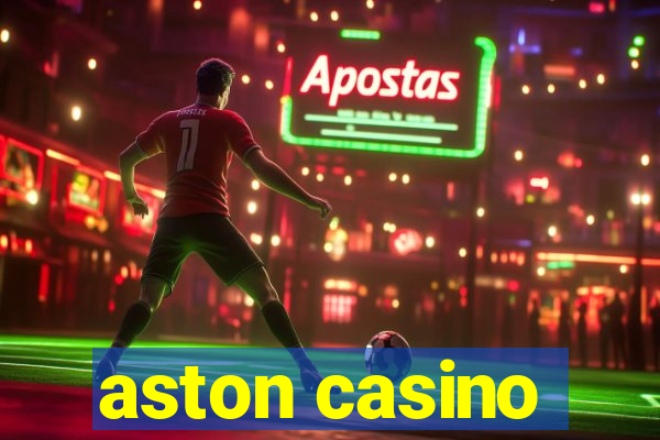 aston casino