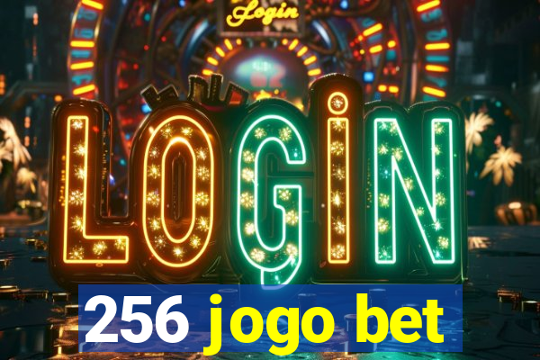 256 jogo bet