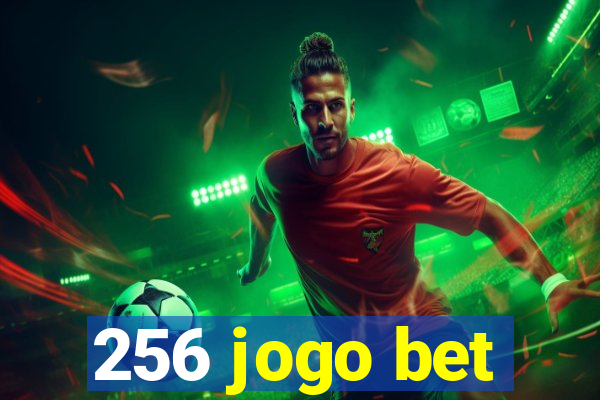 256 jogo bet