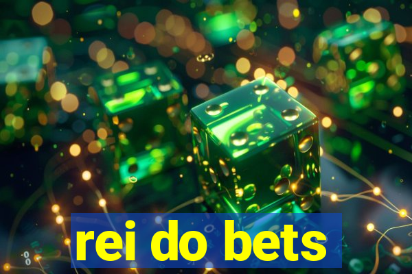 rei do bets