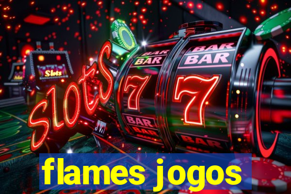 flames jogos