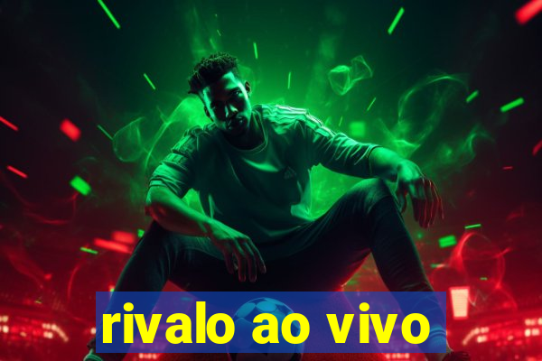 rivalo ao vivo