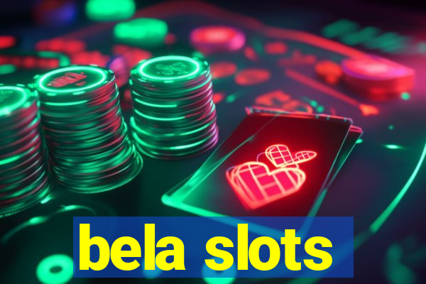 bela slots